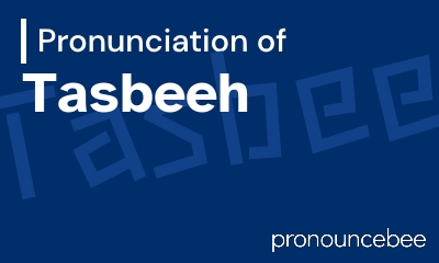how to pronounce tasbeeh feature image