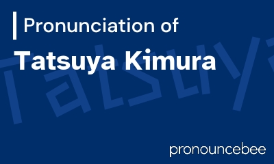 how to pronounce tatsuya-kimura feature image
