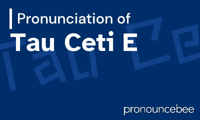 how to pronounce tau-ceti-e feature image