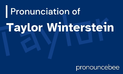how to pronounce taylor-winterstein feature image
