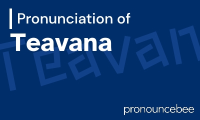 how to pronounce teavana feature image