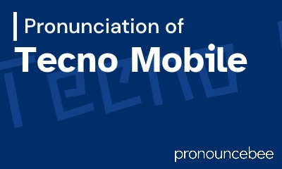 how to pronounce tecno-mobile feature image