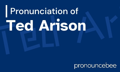 how to pronounce ted-arison feature image