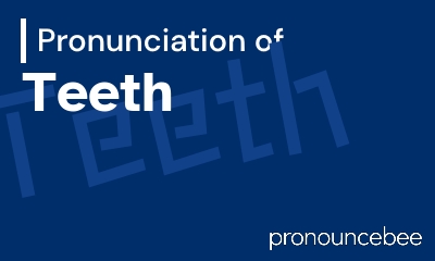 how to pronounce teeth feature image