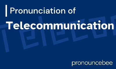 how to pronounce telecommunication feature image