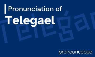 how to pronounce telegael feature image