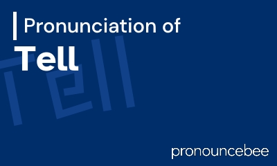 how to pronounce tell feature image