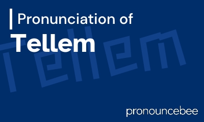 how to pronounce tellem feature image