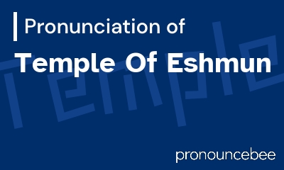how to pronounce temple-of-eshmun feature image