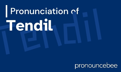 how to pronounce tendil feature image