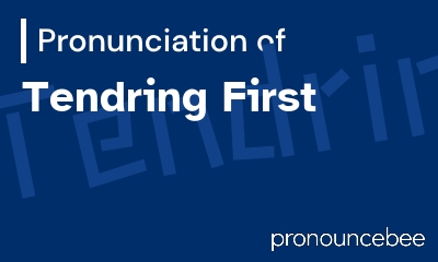 how to pronounce tendring-first feature image