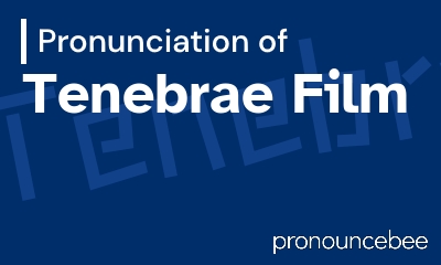 how to pronounce tenebrae-film feature image