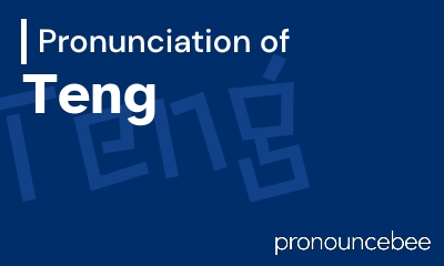 how to pronounce teng feature image