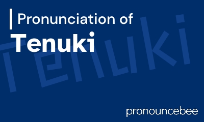 how to pronounce tenuki feature image