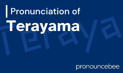 how to pronounce terayama feature image