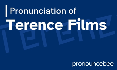 how to pronounce terence-films feature image