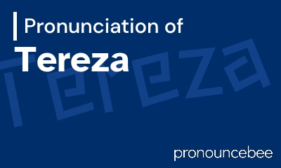 how to pronounce tereza feature image