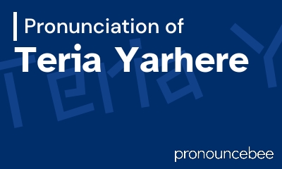 how to pronounce teria-yarhere feature image