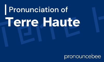 how to pronounce terre-haute feature image
