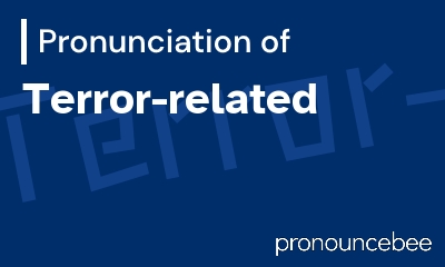 how to pronounce terror-related feature image