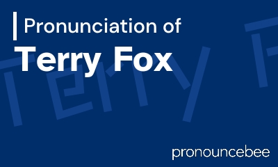 how to pronounce terry-fox feature image