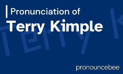 how to pronounce terry-kimple feature image