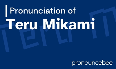 how to pronounce teru-mikami feature image