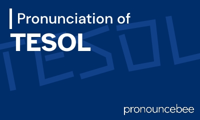 how to pronounce tesol feature image