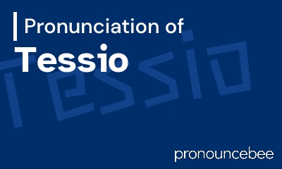 how to pronounce tessio feature image