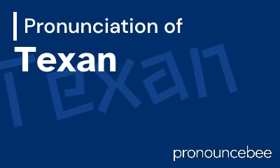 how to pronounce texan feature image