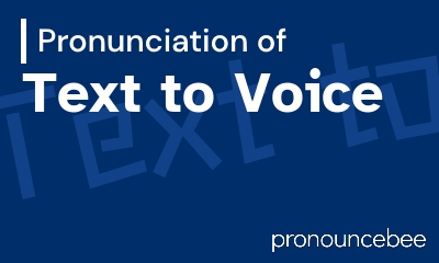 how to pronounce text-to-voice feature image