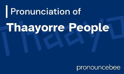 how to pronounce thaayorre-people feature image