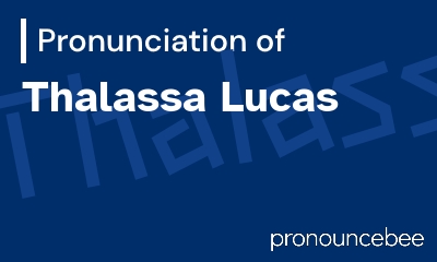 how to pronounce thalassa-lucas feature image