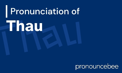 how to pronounce thau feature image