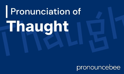 how to pronounce thaught feature image