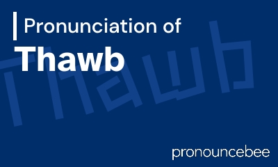 how to pronounce thawb feature image