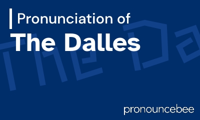 how to pronounce the-dalles feature image