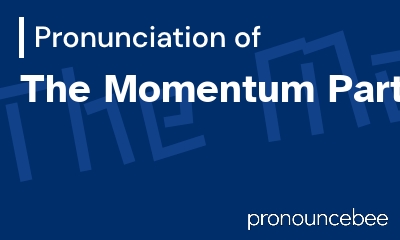 how to pronounce the-momentum-party feature image