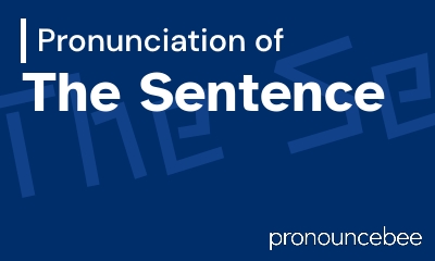 how to pronounce the-sentence feature image