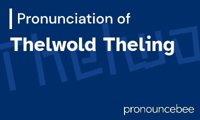 how to pronounce thelwold-theling feature image