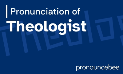 how to pronounce theologist feature image