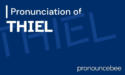 how to pronounce thiel feature image
