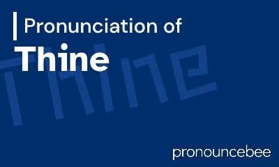 how to pronounce thine feature image