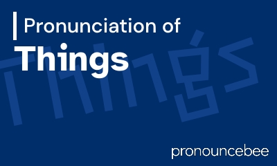 how to pronounce things feature image