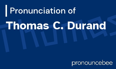 how to pronounce thomas-c-durand feature image