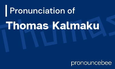 how to pronounce thomas-kalmaku feature image