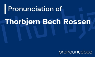 how to pronounce thorbj-rn-bech-rossen feature image