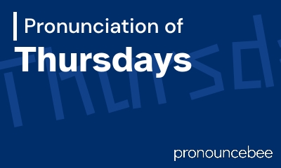 how to pronounce thursdays feature image