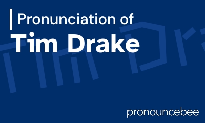 how to pronounce tim-drake feature image