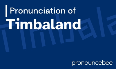 how to pronounce timbaland feature image
